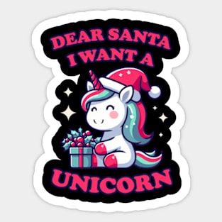 Dear Santa, I want a unicorn Sticker